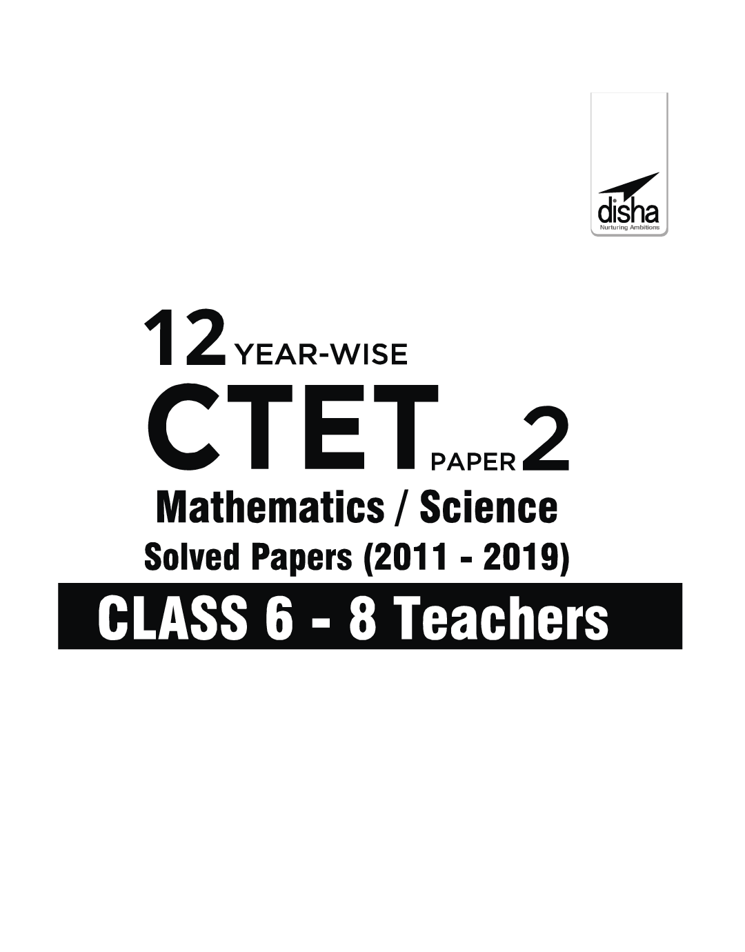 12 Year-Wise CTET Paper 2 (Mathematics & Science) Solved Papers (2011 - 2019) - 2nd English Edition - Page 2
