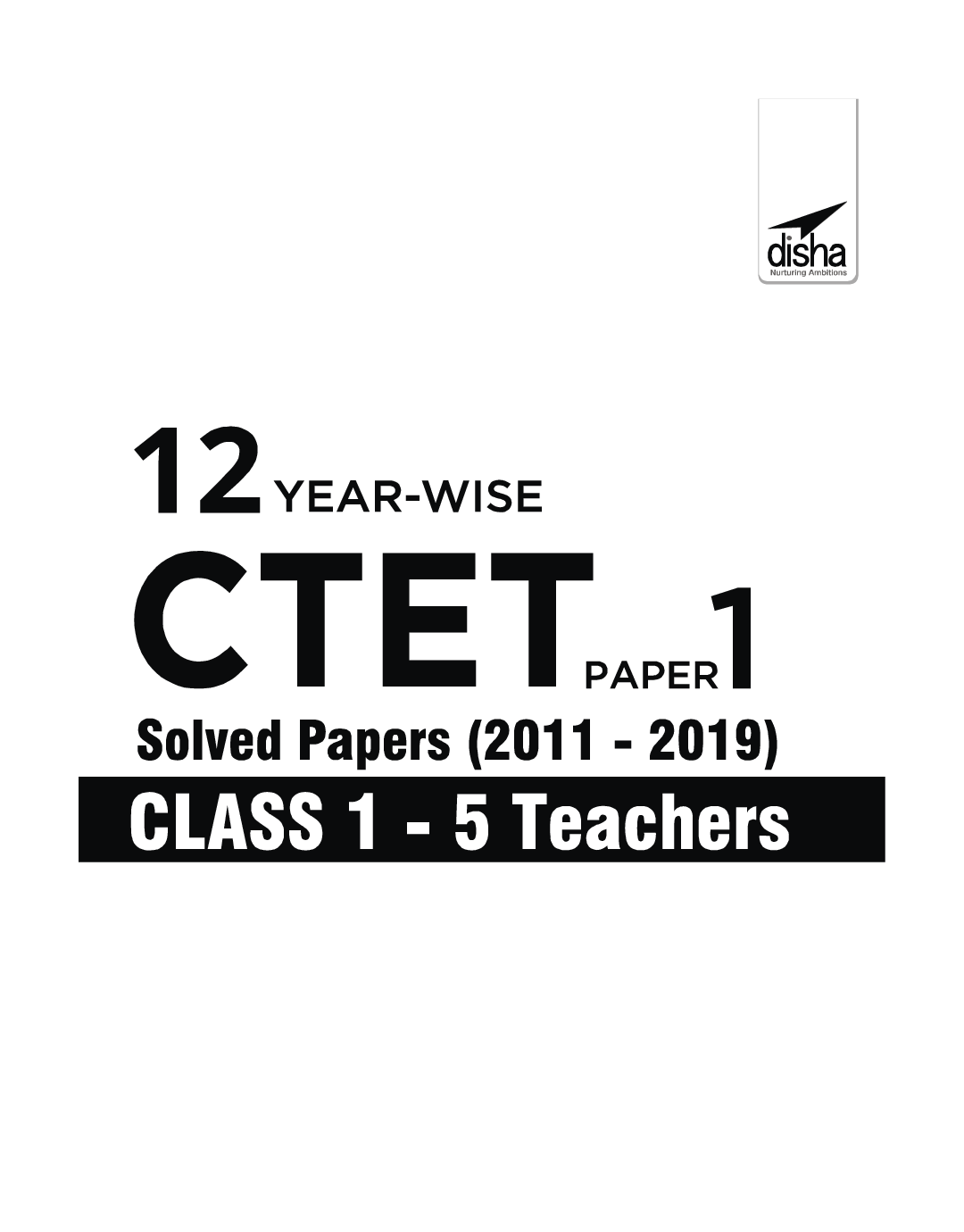 12 Year-Wise CTET Paper 1 Solved Papers (2011 - 2019) - 2nd English Edition - Page 2