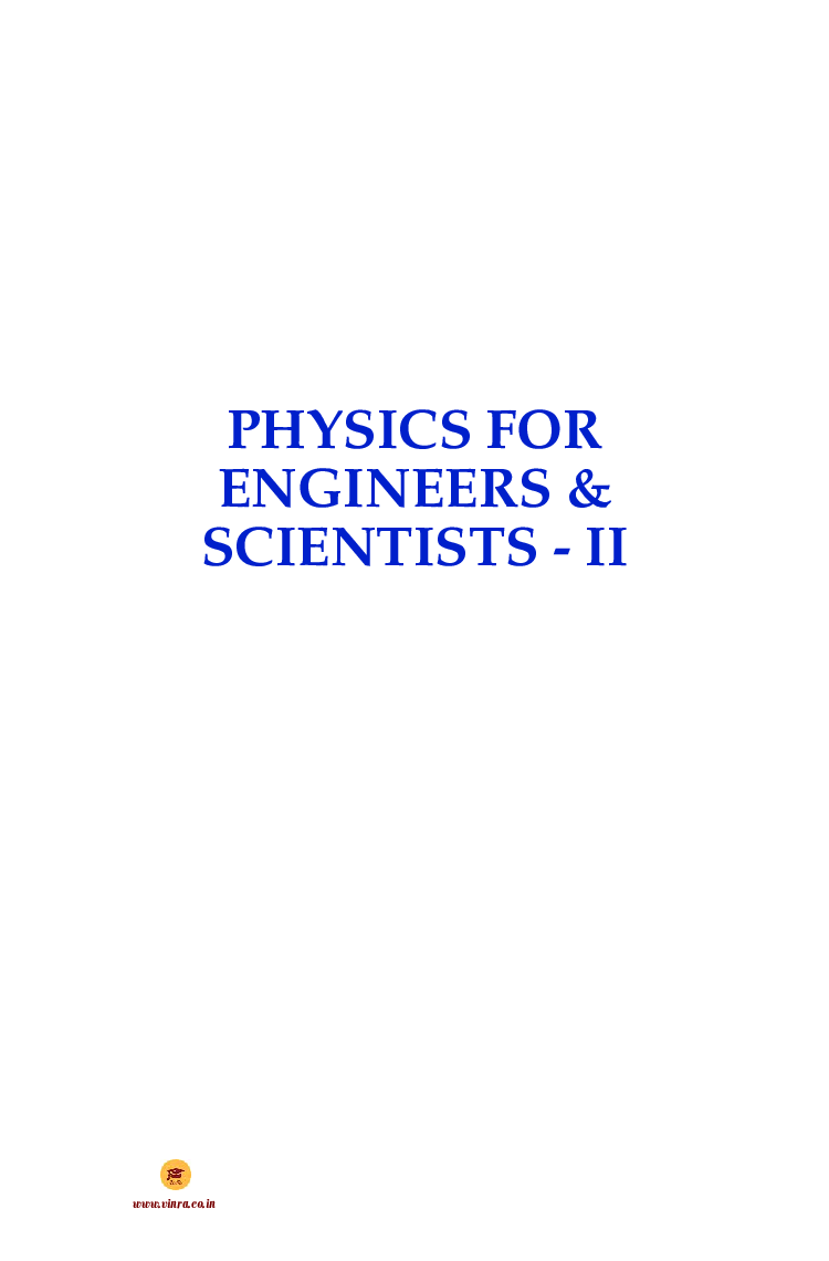 Physics for Engineers & Scientists - II - Page 2