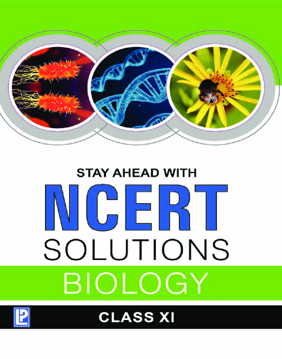 Stay Ahead With NCERT Solutions Biology For Class - XI - Page 1