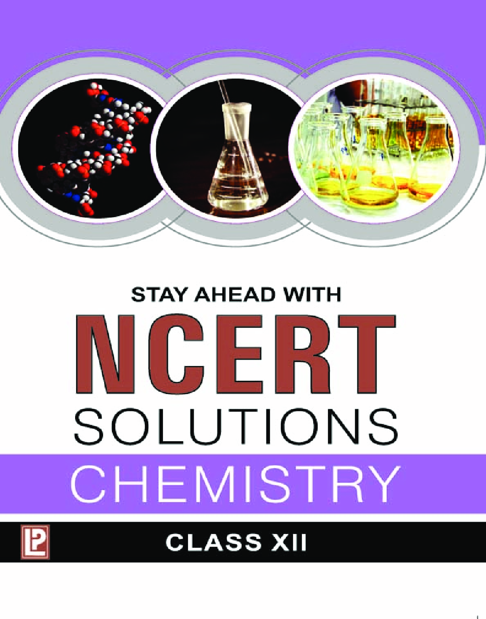 Stay Ahead With NCERT Solutions Chemistry For Class - XII - Page 1