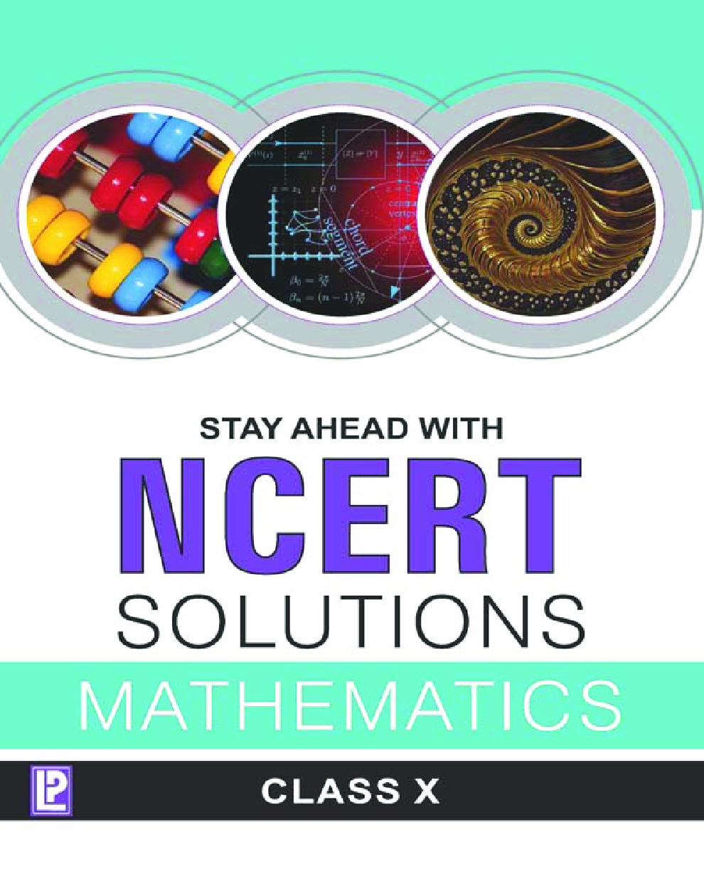 Stay Ahead With NCERT Solutions Mathematics For Class - X - Page 1