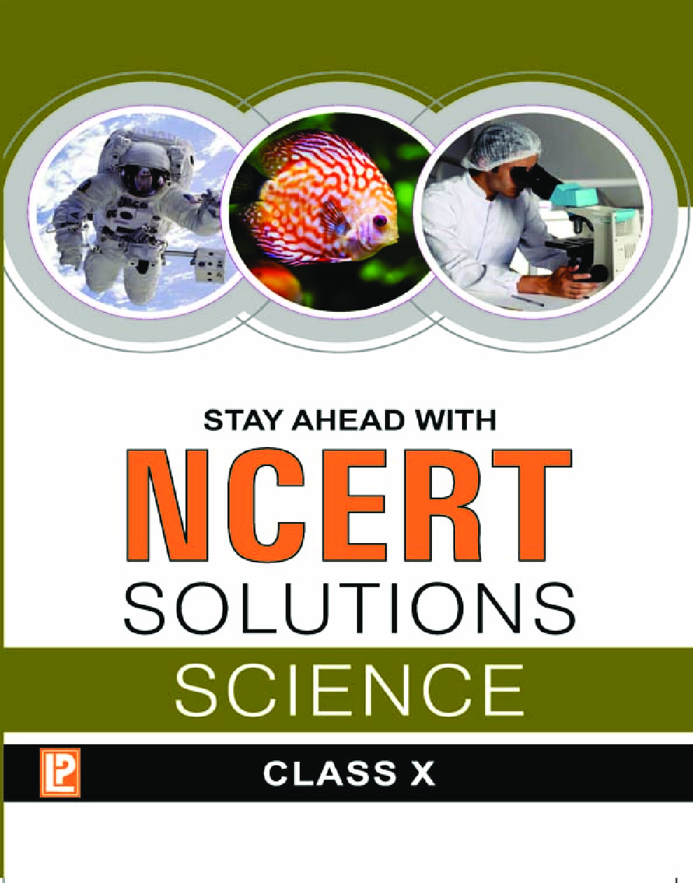 Stay Ahead With NCERT Solutions Science For Class - X - Page 1