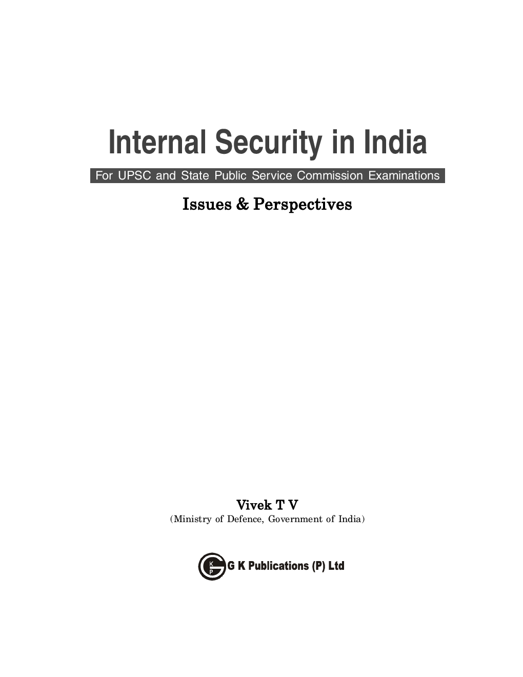 Internal Security In India - Issues & Perspectives - Page 4