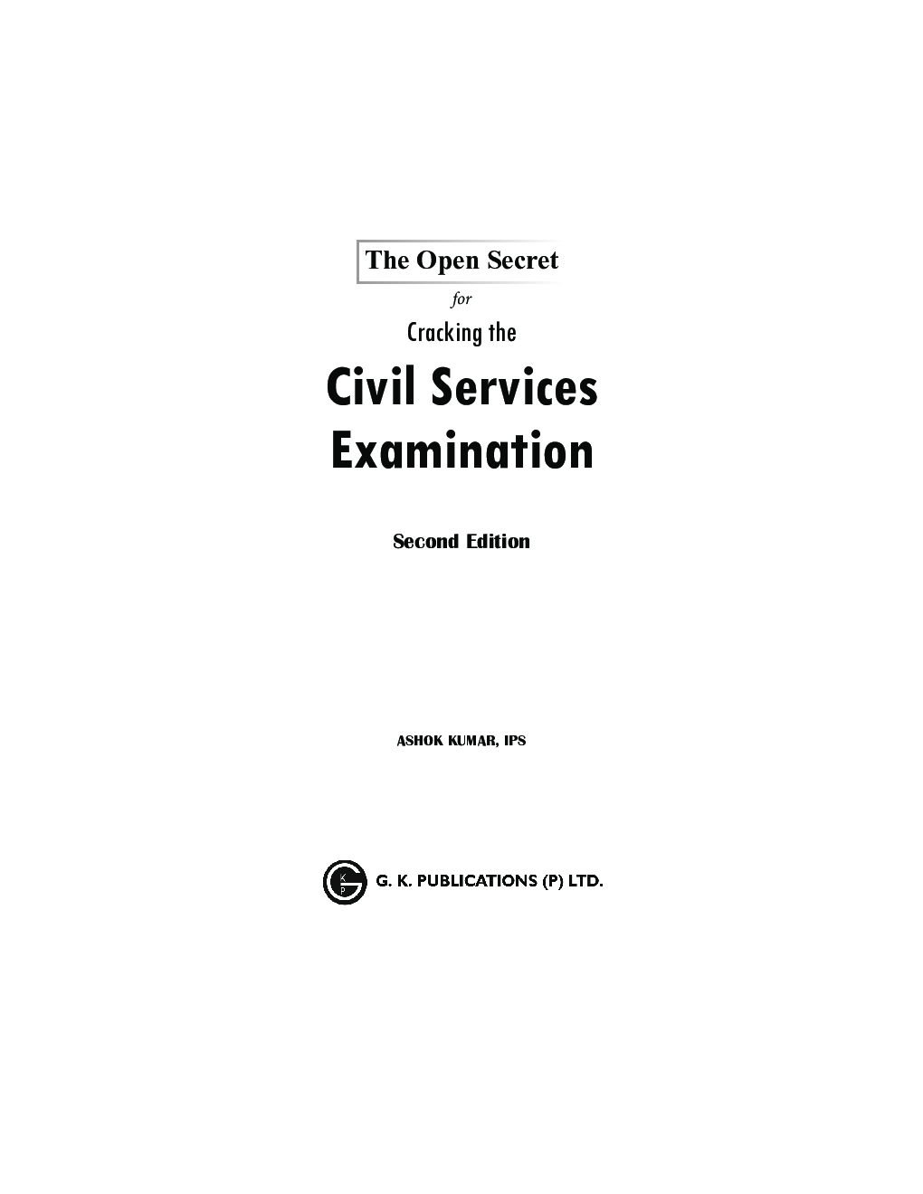 Cracking The Civil Services Examination : The Open Secret - Page 4