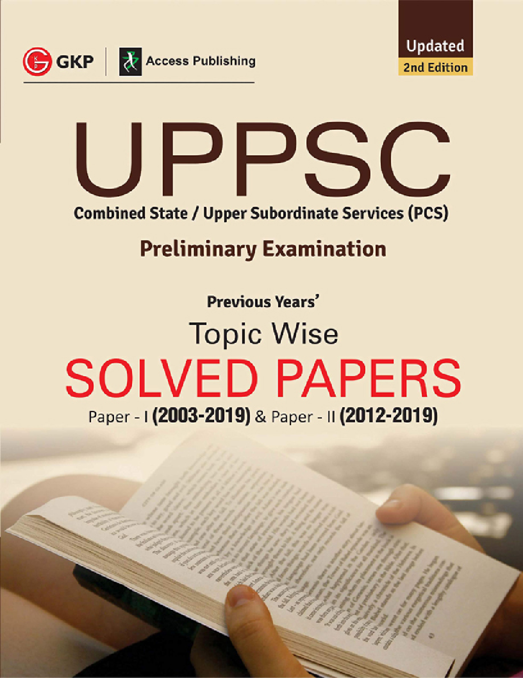 UPPSC 2020 : Pre Exam Previous Years Topicwise Solved Papers : Paper-I (2003-2019) & Paper-II (2012-2019) - Page 1