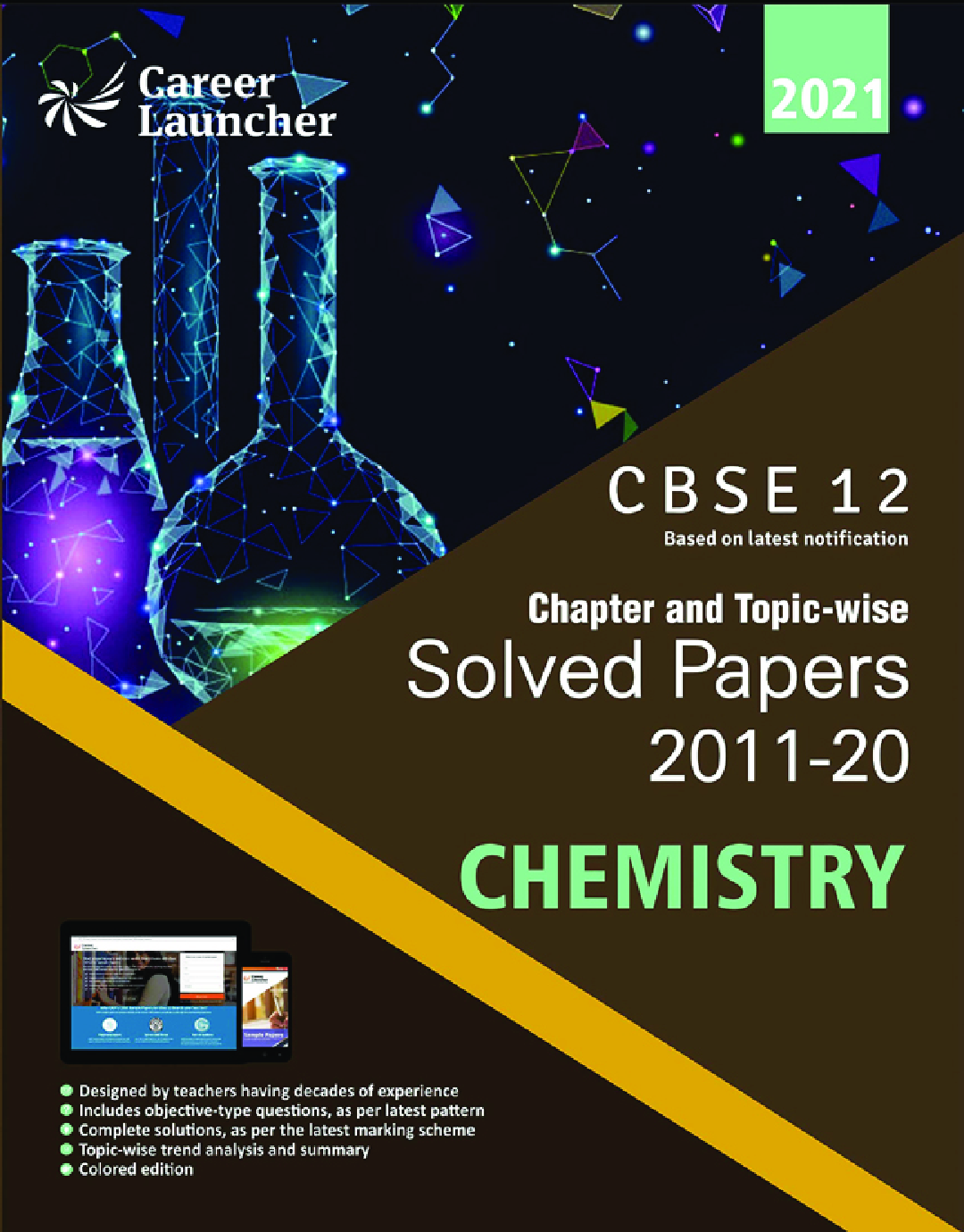 CBSE Chapter And Topicwise Solved Papers (2011-2020) Chemistry For Class 12 (2021 Exam) - Page 1