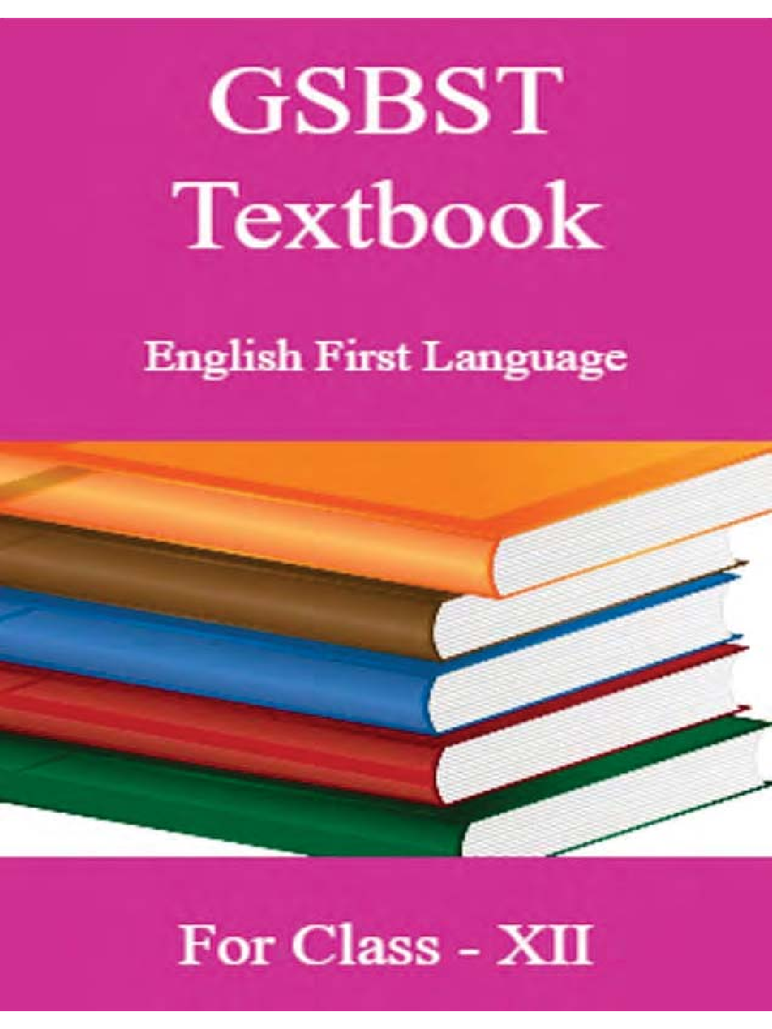 GSBST Textbook English First Language For Class - XII - Page 1