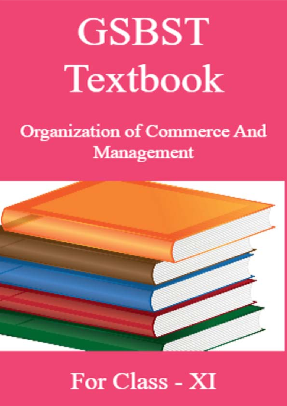 GSBST Textbook Organization of Commerce And Management For Class - XI - Page 1