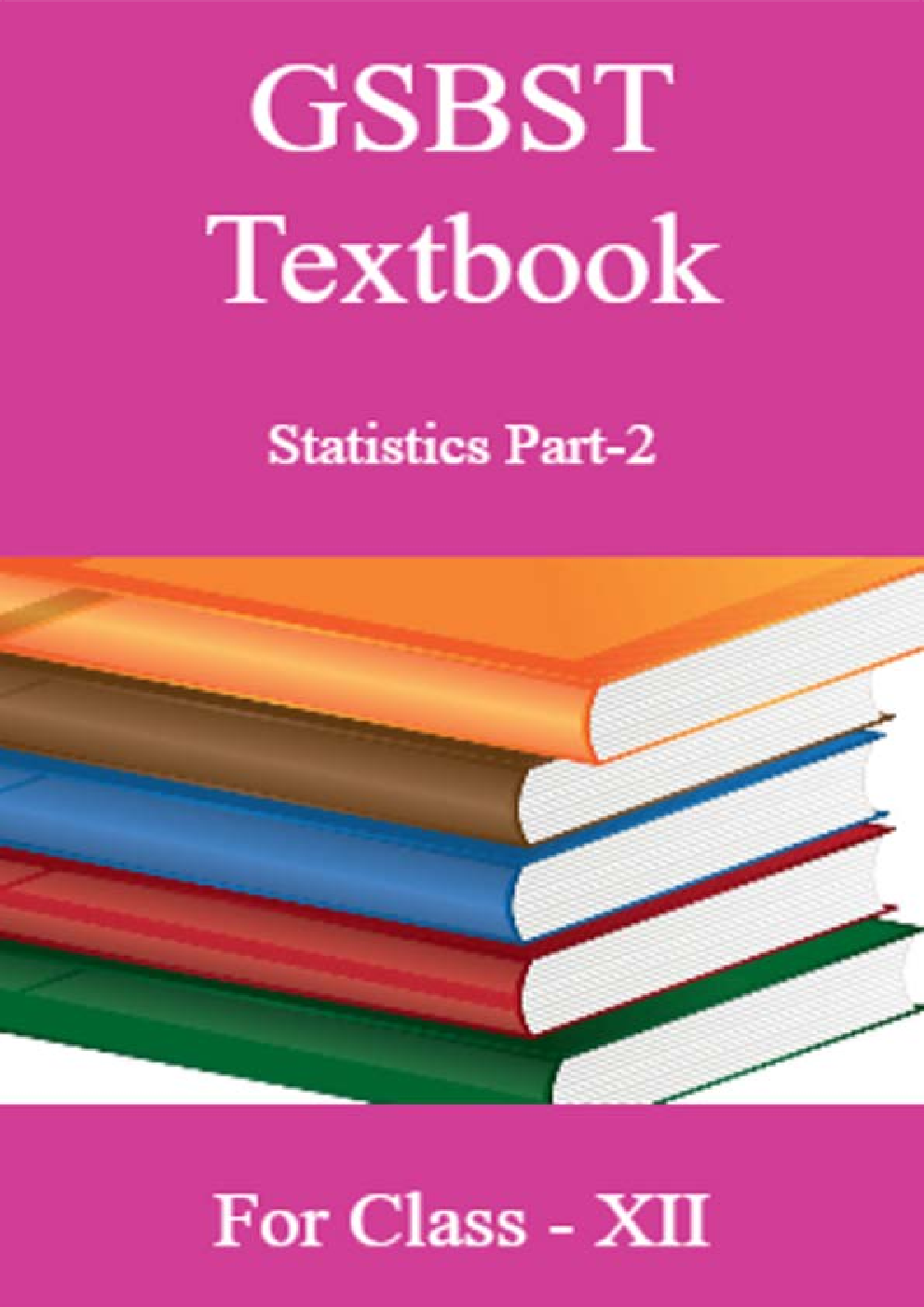 GSBST Textbook Statistics Part-2 For Class - XII - Page 1