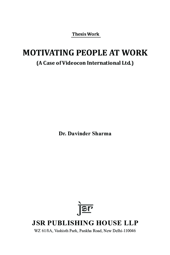 Motivating People At Work (A Case Of Videocon International Ltd.) - Page 3