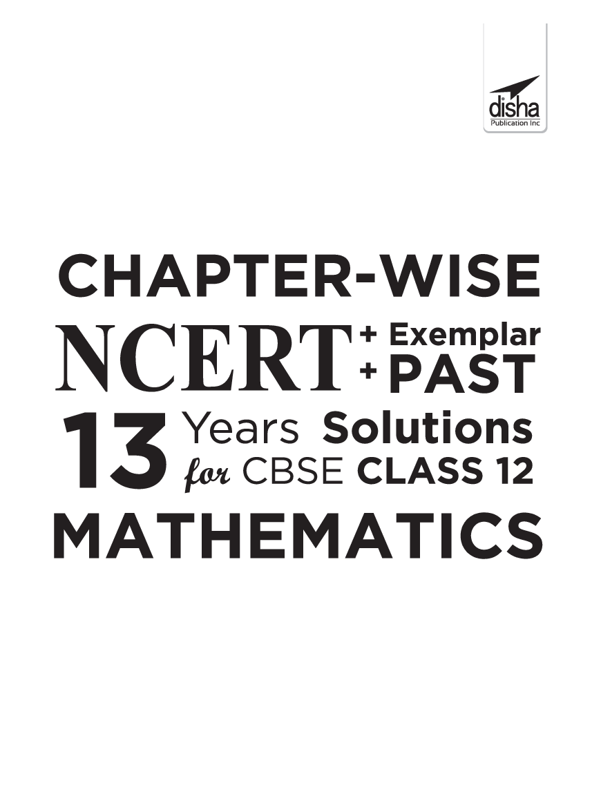 Chapter-Wise NCERT + Exemplar + Past 13 Years Solutions For CBSE Class 12 Mathematics 7th Edition - Page 2