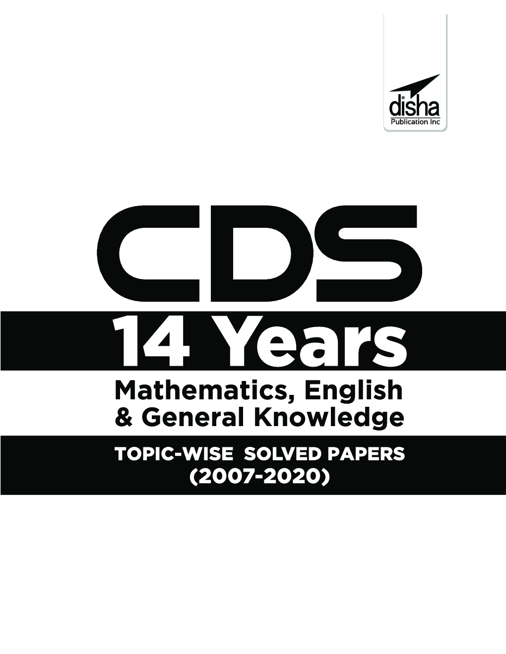 CDS 14 Years Mathematics, English & General Knowledge Topic-Wise Solved Papers (2007 - 2020) - 4th Edition - Page 2