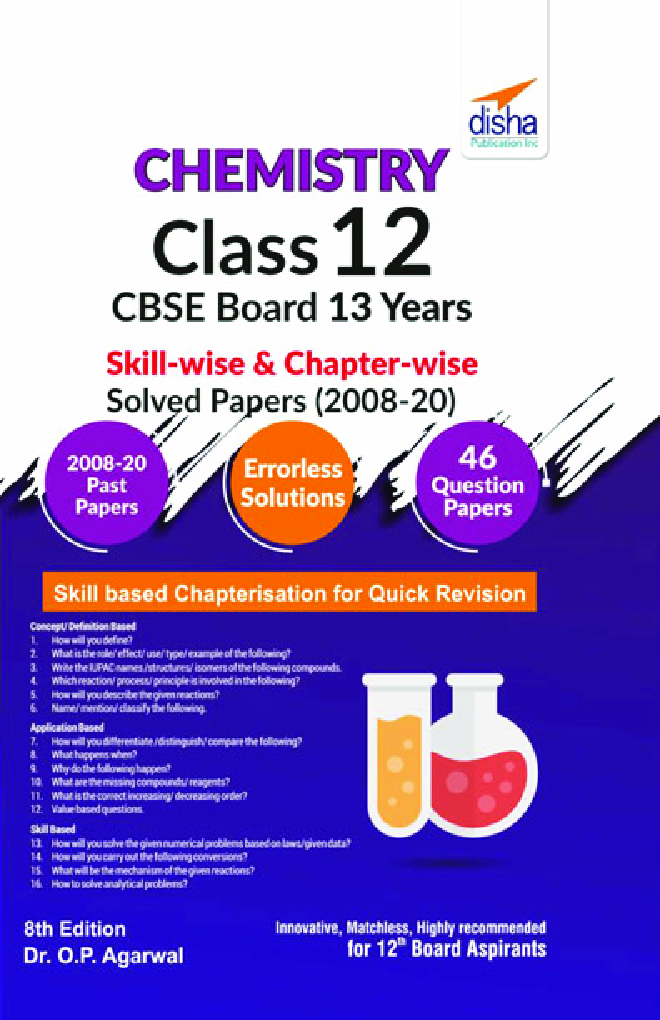 Chemistry Class 12 CBSE Board 13 Years Skill-Wise & Chapter-Wise Solved Papers (2008 - 20) 8th Edition - Page 1