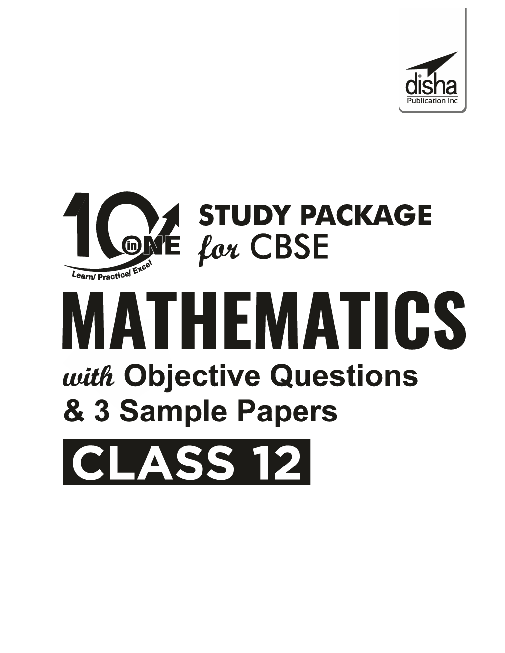 10 In One Study Package For CBSE Mathematics Class 12 With Objective Questions & 3 Sample Papers 4th Edition  - Page 2
