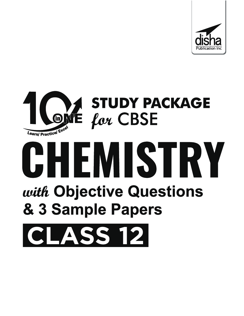 10 In One Study Package For CBSE Chemistry Class 12 With Objective Questions & 3 Sample Papers 4th Edition  - Page 2