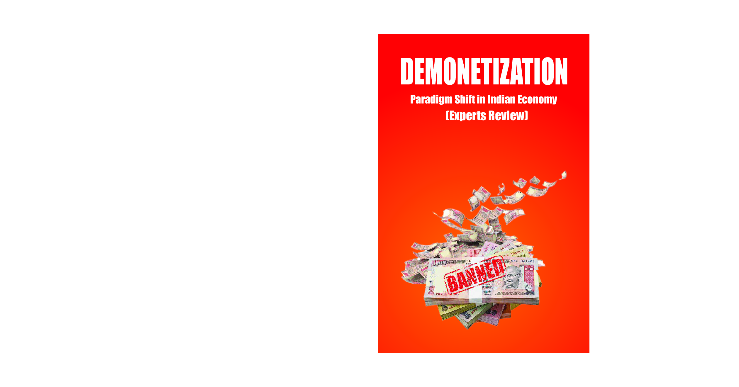 Demonetization: Paradigm Shift In Indian Economy (Experts Review) - Page 1