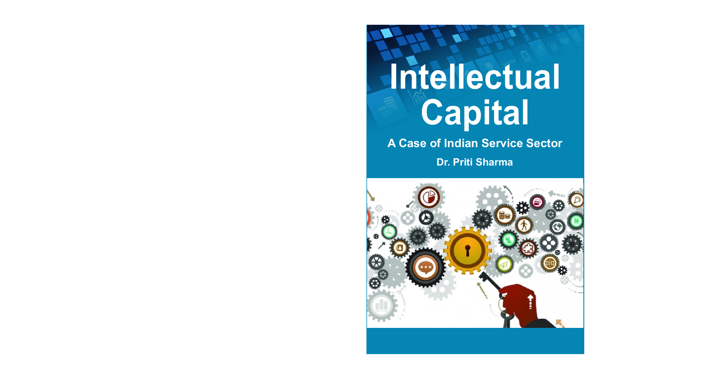 Intellectual Capital: A Case Of Indian Service Sector - Page 1