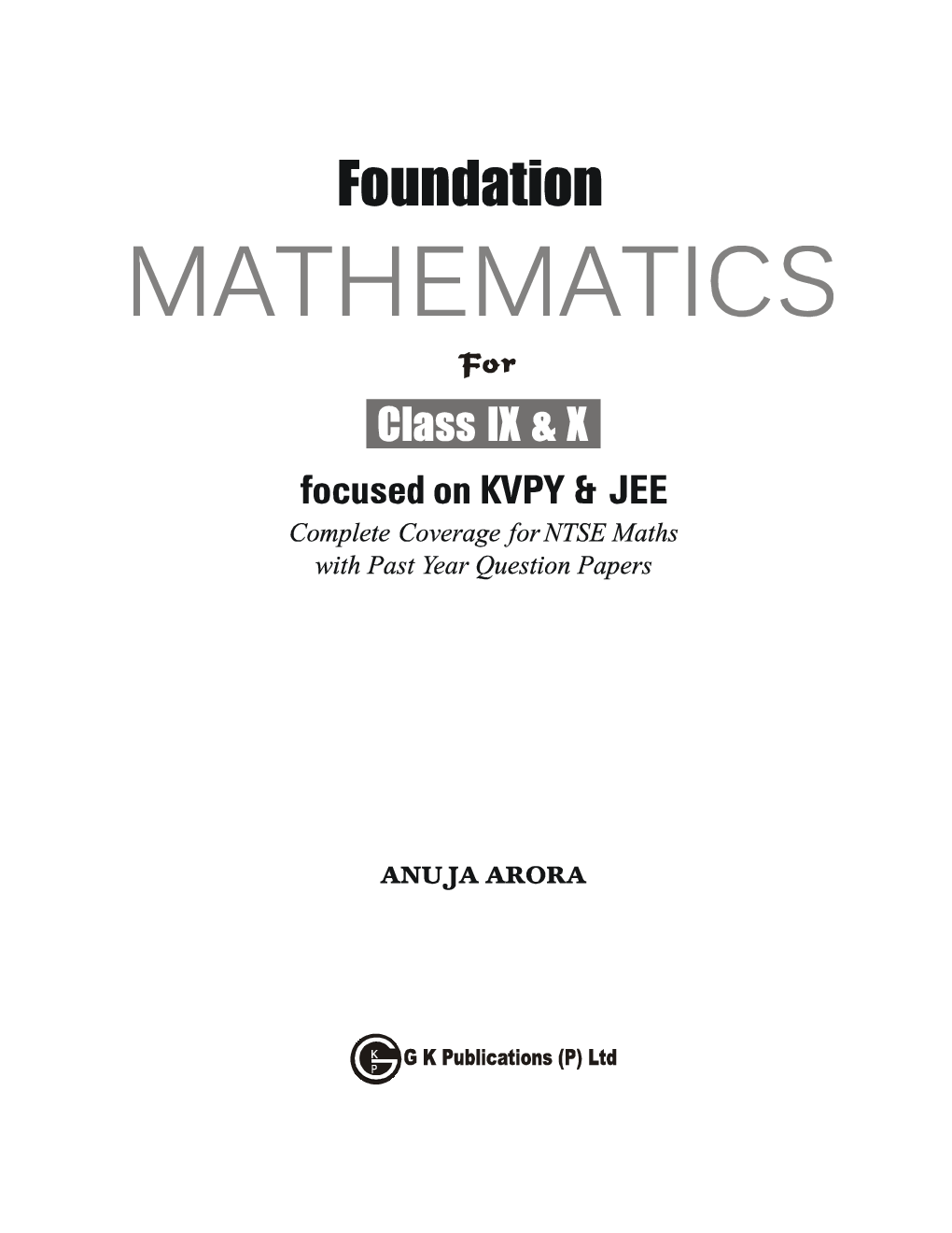 Foundation Mathematics For Class IX & X Special Focus On NTSE, KVPY & JEE - Page 4