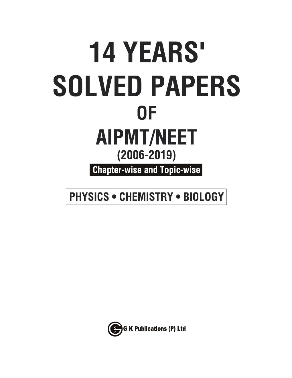 AIPMT/NEET 2019 Chapterwise And Topicwise 14 Years Solved Papers (2006-2019) - Page 4