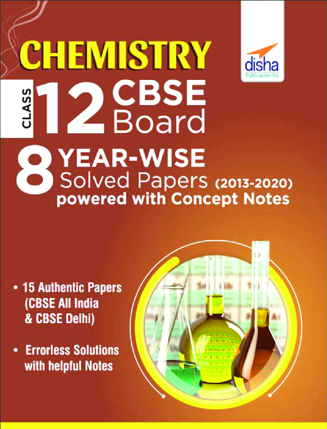 Chemistry Class 12 CBSE Board 8 Year-Wise (2013 - 2020) Solved Papers powered With Concept Notes - Page 1
