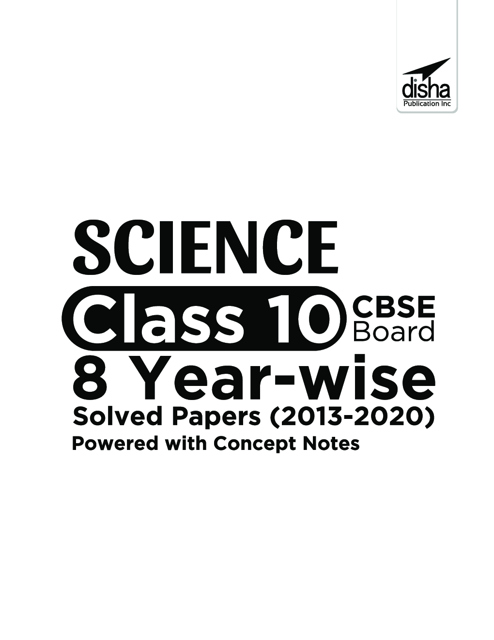 Science Class 10 CBSE Board 8 Year-Wise Solved Papers (2013 - 2020) Powered With Concept Notes - Page 2