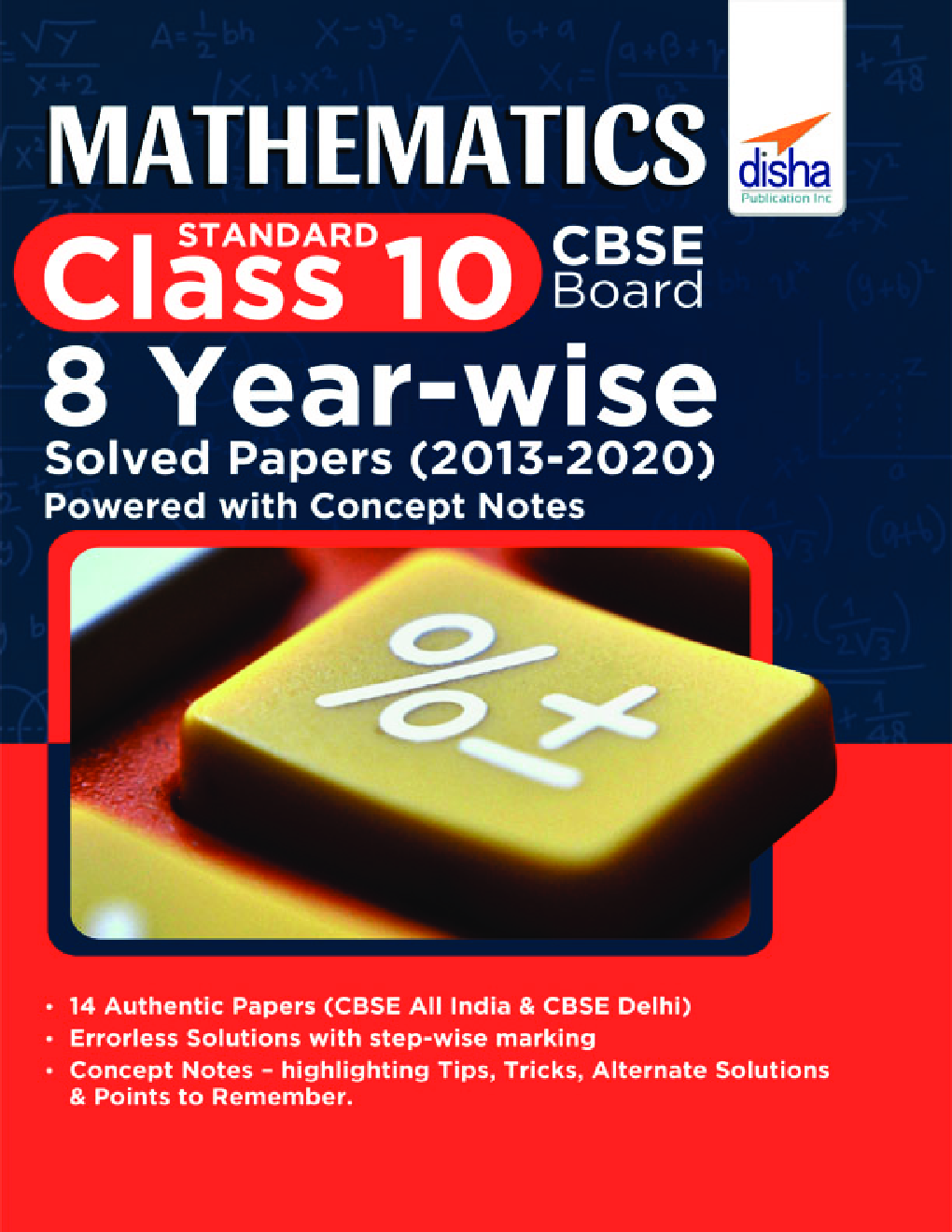 Mathematics (Standard) Class 10 CBSE Board 8 Year-Wise Solved Papers (2013 - 2020) Powered With Concept Notes - Page 1