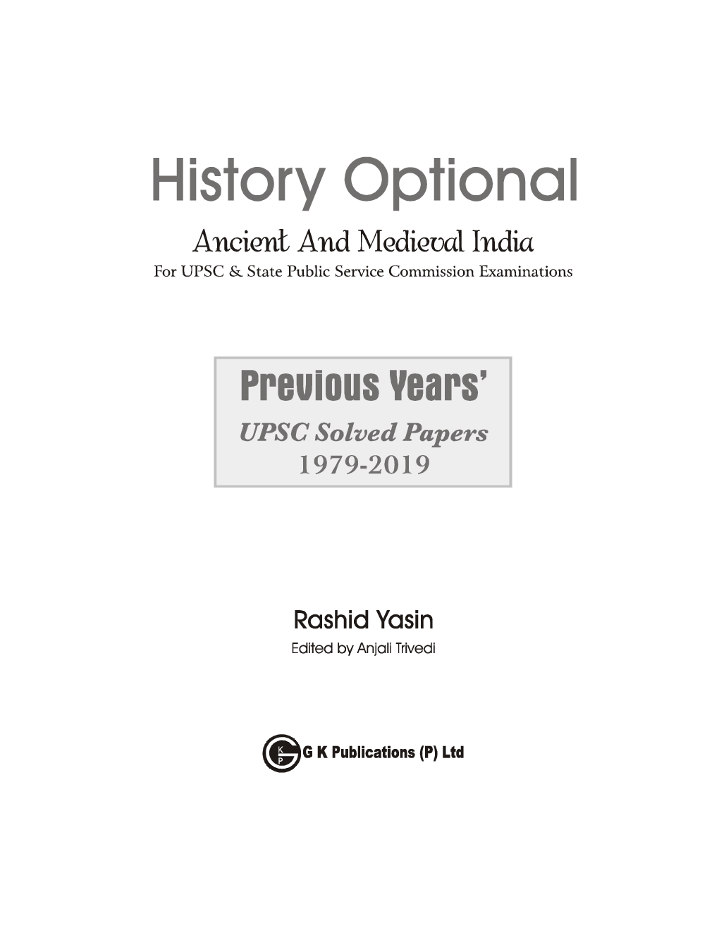 UPSC Previous Years' Solved Papers (1979-2019) - History Optional `Ancient & Medieval India' - Page 4