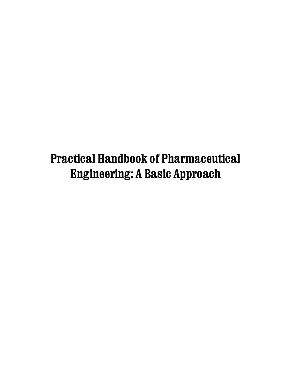 Practical Handbook of Pharmaceutical Engineering: A Basic Approach - Page 2