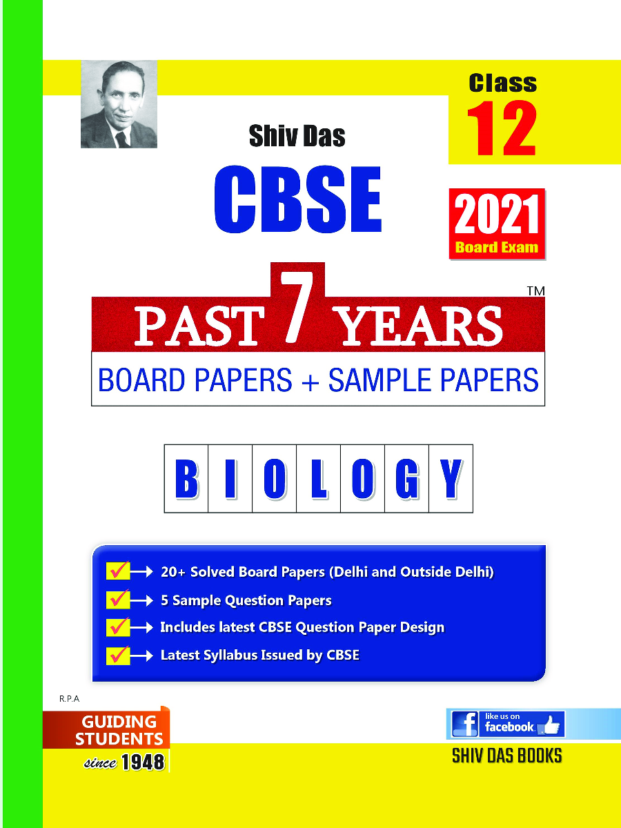 CBSE Past 7 Years Solved Board Papers And Sample Papers For Class 12 Biology By SHIVDAS  (2021 Board Exam Edition) - Page 1