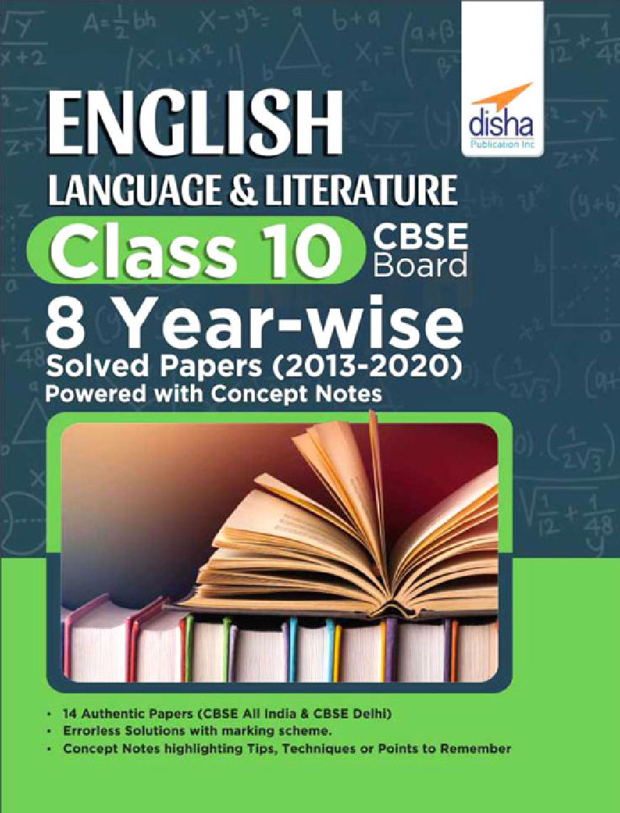 English Language & Literature Class 10 CBSE Board 8 YEAR-WISE Solved Papers (2013 - 2020) Powered With Concept Notes - Page 1