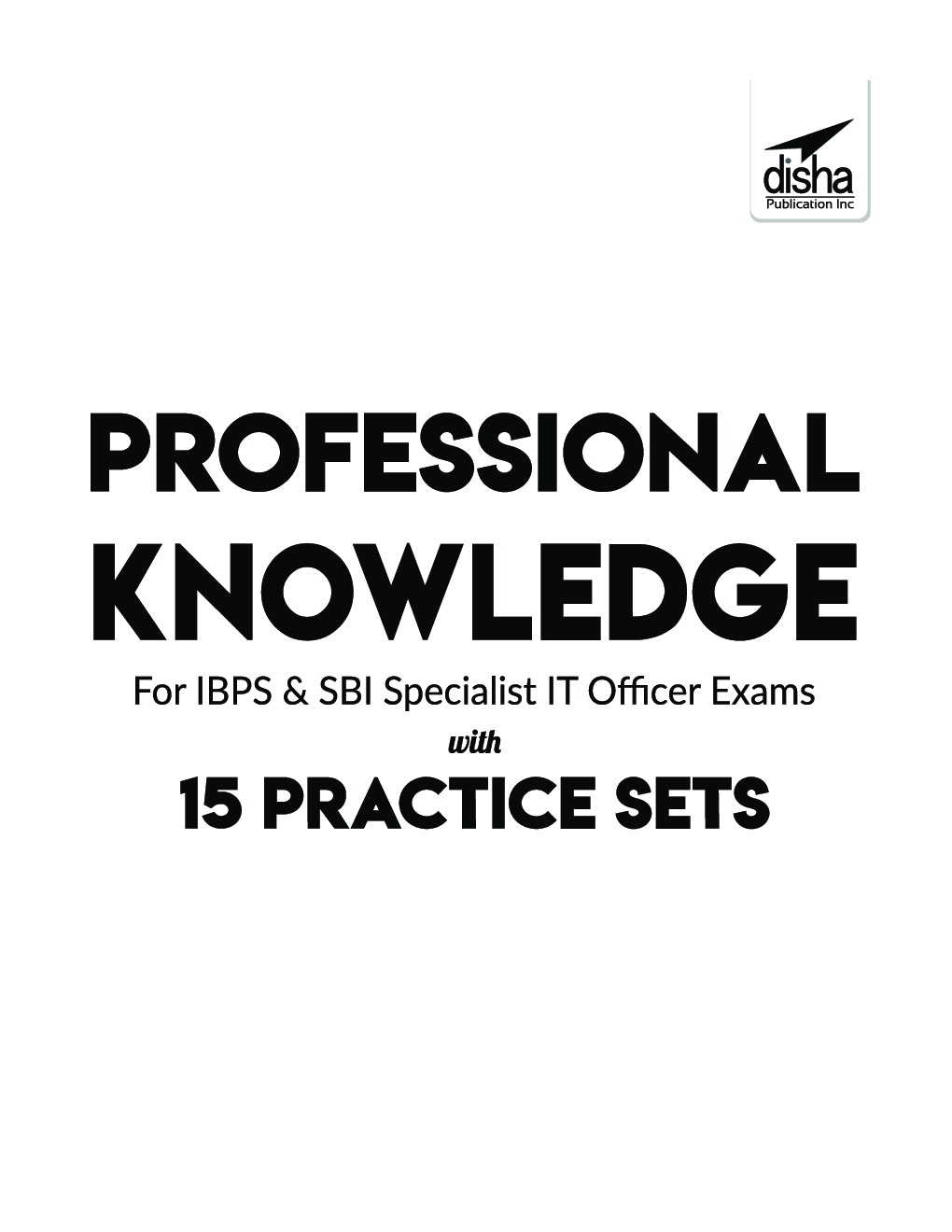 Professional Knowledge For IBPS & SBI Specialist IT Officer Exams With 15 Practice Sets 5th Edition - Page 2
