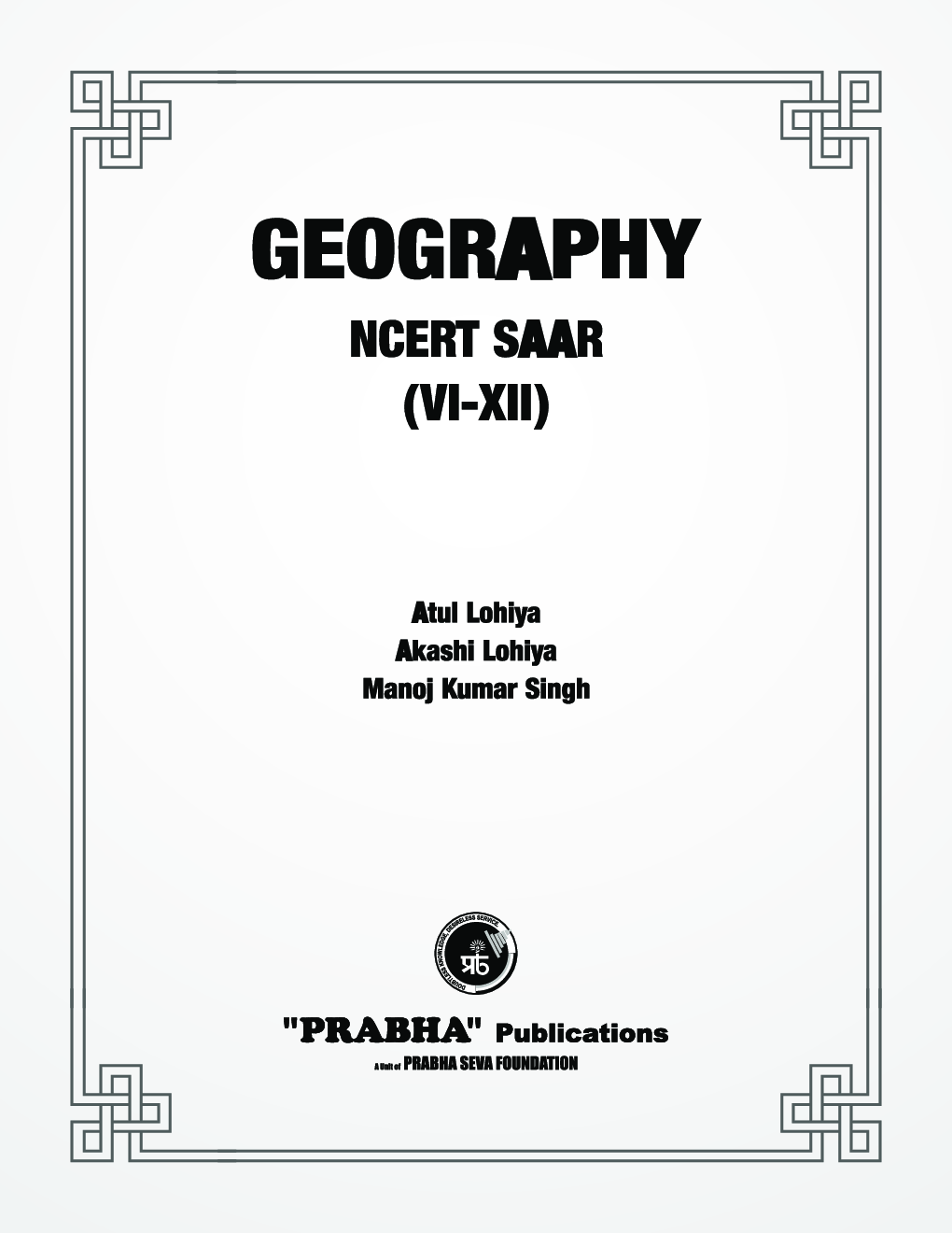 Geography NCERT SAAR Class VI- XII   - Page 3