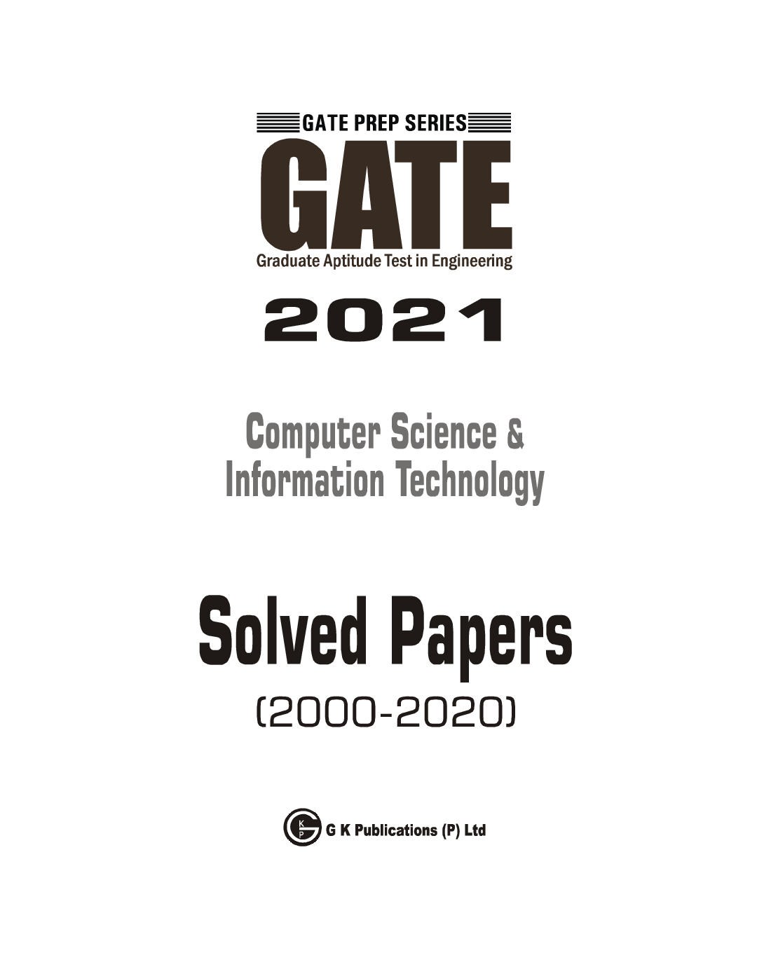 GATE 2021 - Computer Science And Information Technology - Solved Papers 2000-2020 - Page 2