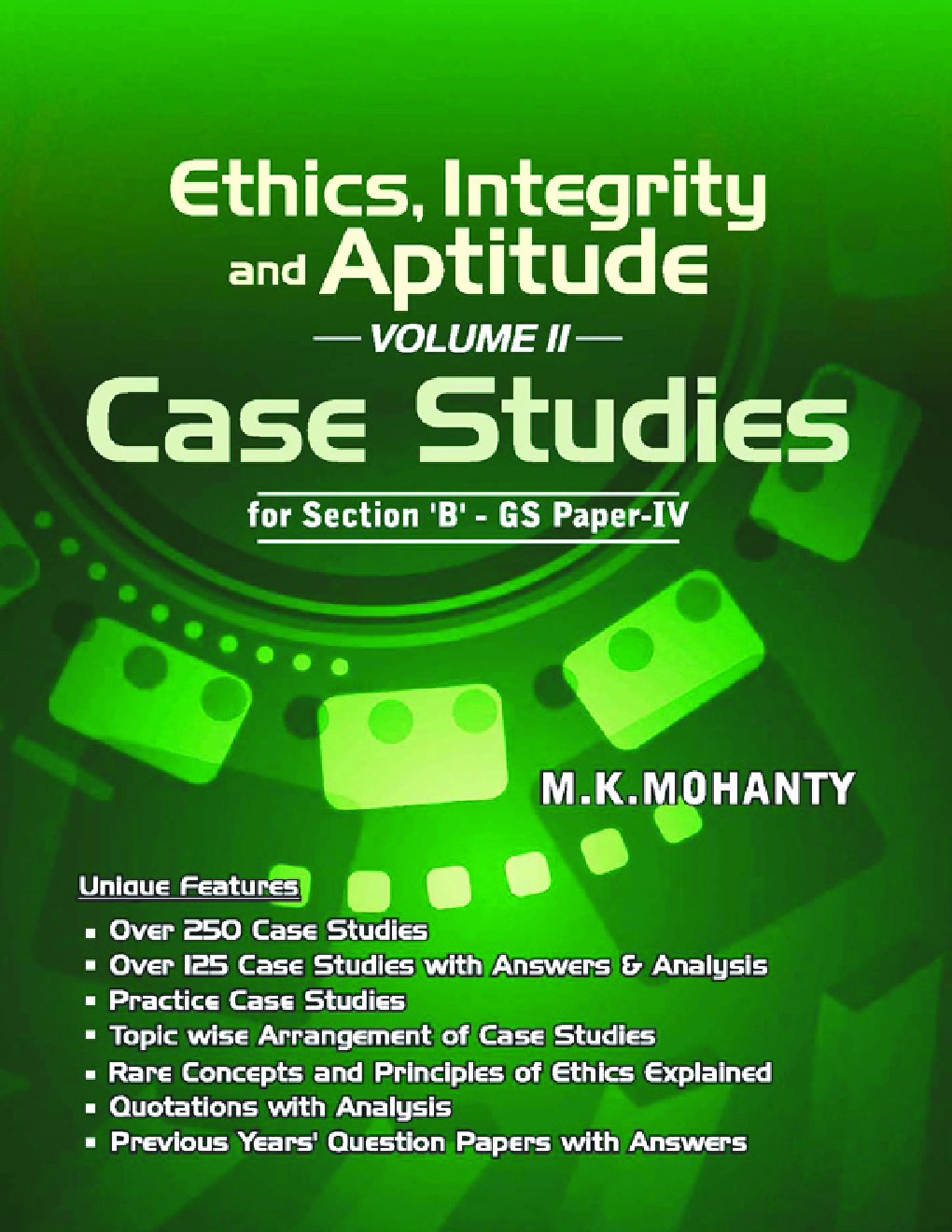 Ethics, Integrity And Aptitude (Volume-II) Case Studies - Page 1