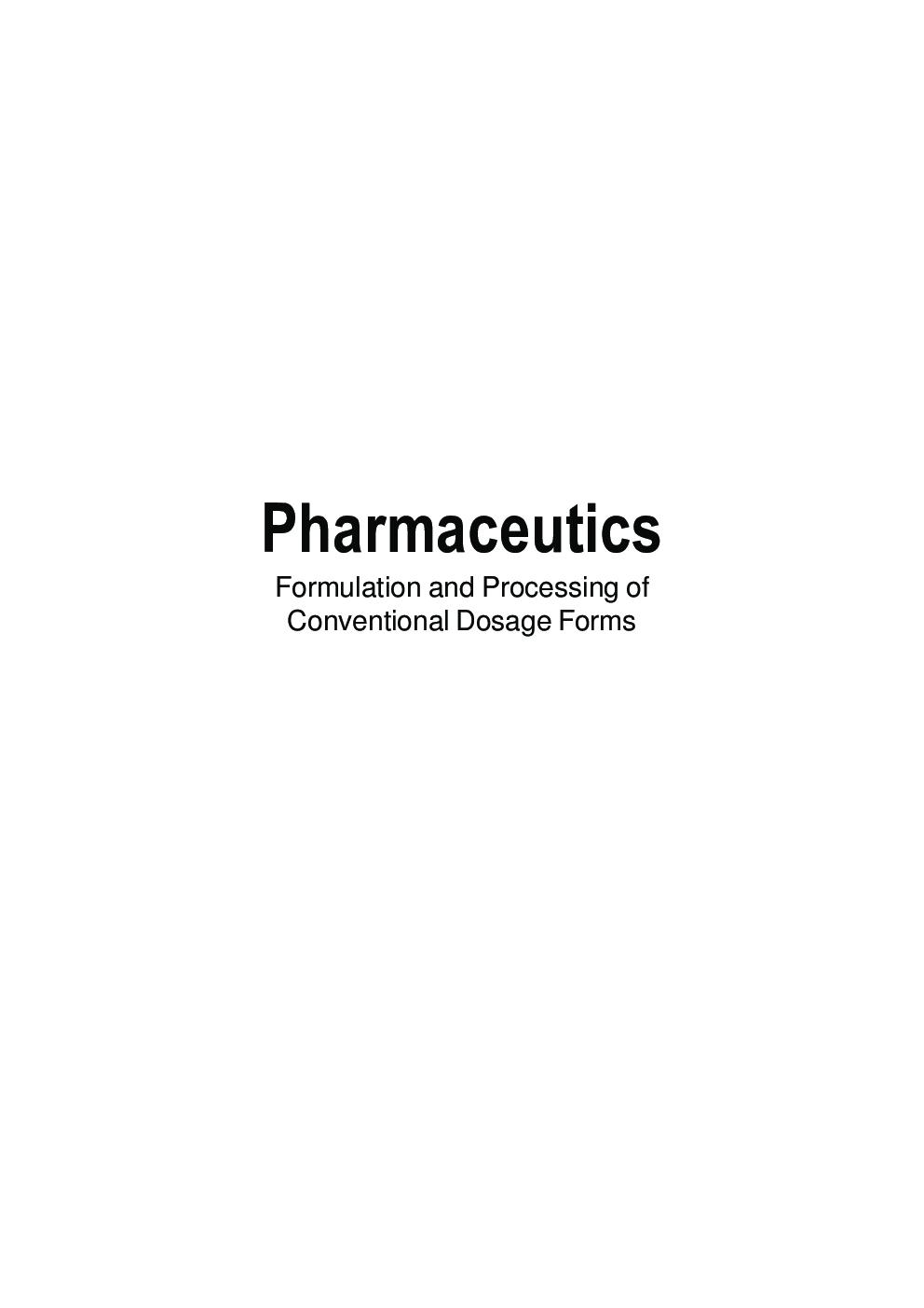 Pharmaceutics-Formulation And Processing Of Conventional Dosage Forms - Page 2