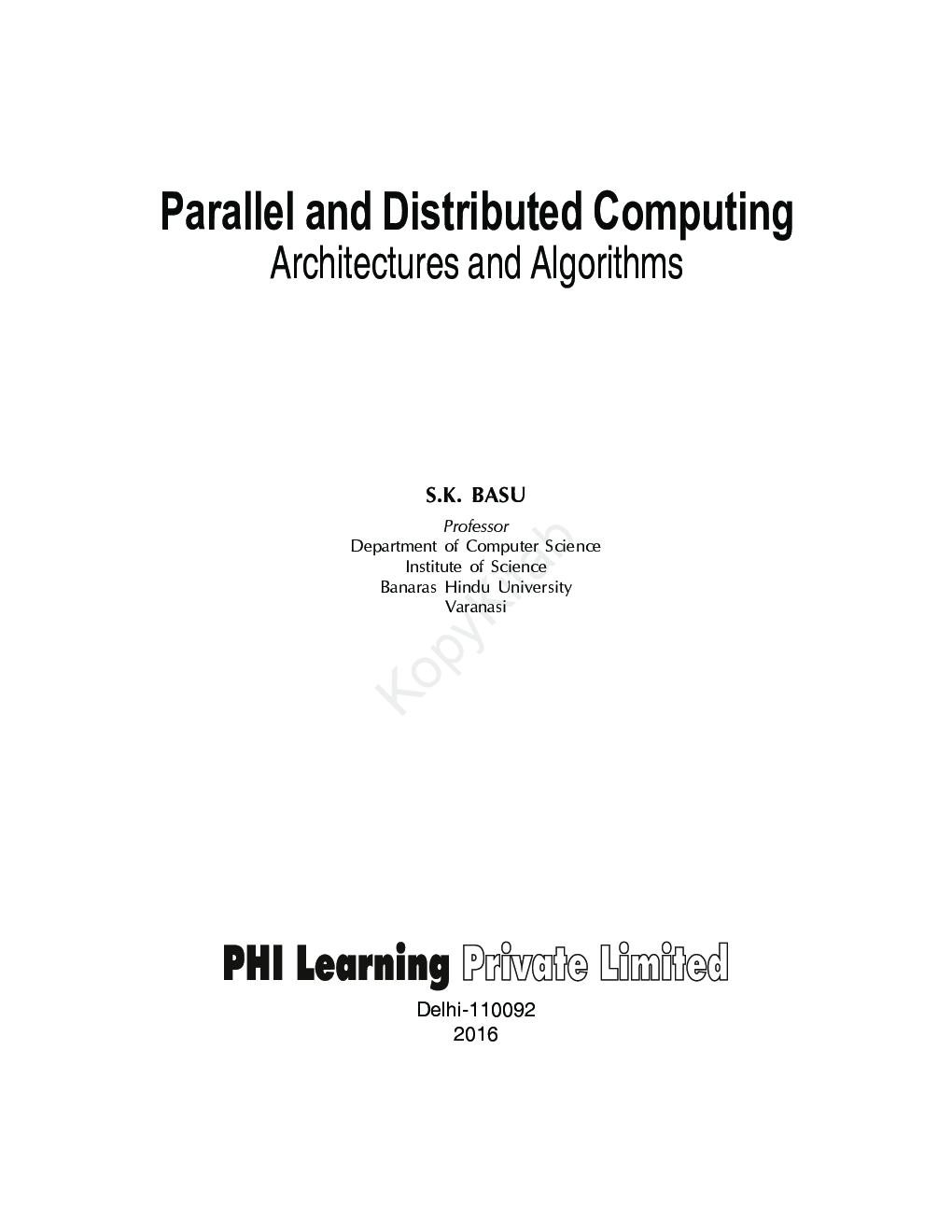 Download Parallel And Distributed Computing PDF Online 2021 by S.K. Basu