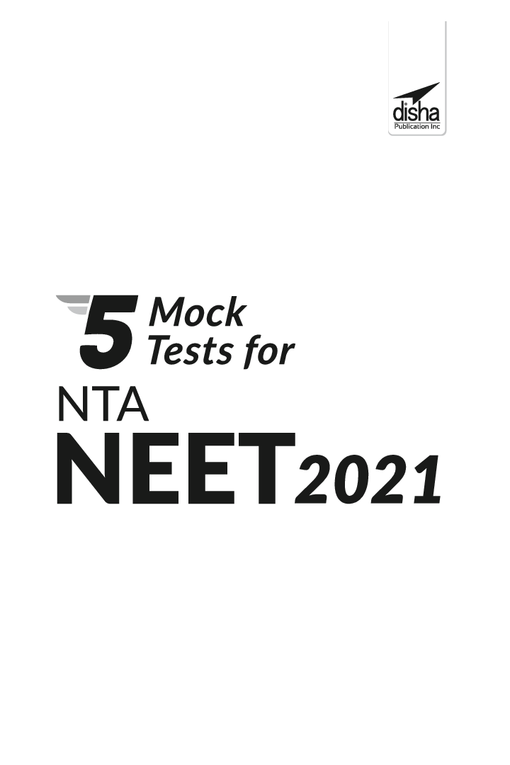 5 Mock Tests for NTA NEET 2021 - 3rd Edition - Page 2