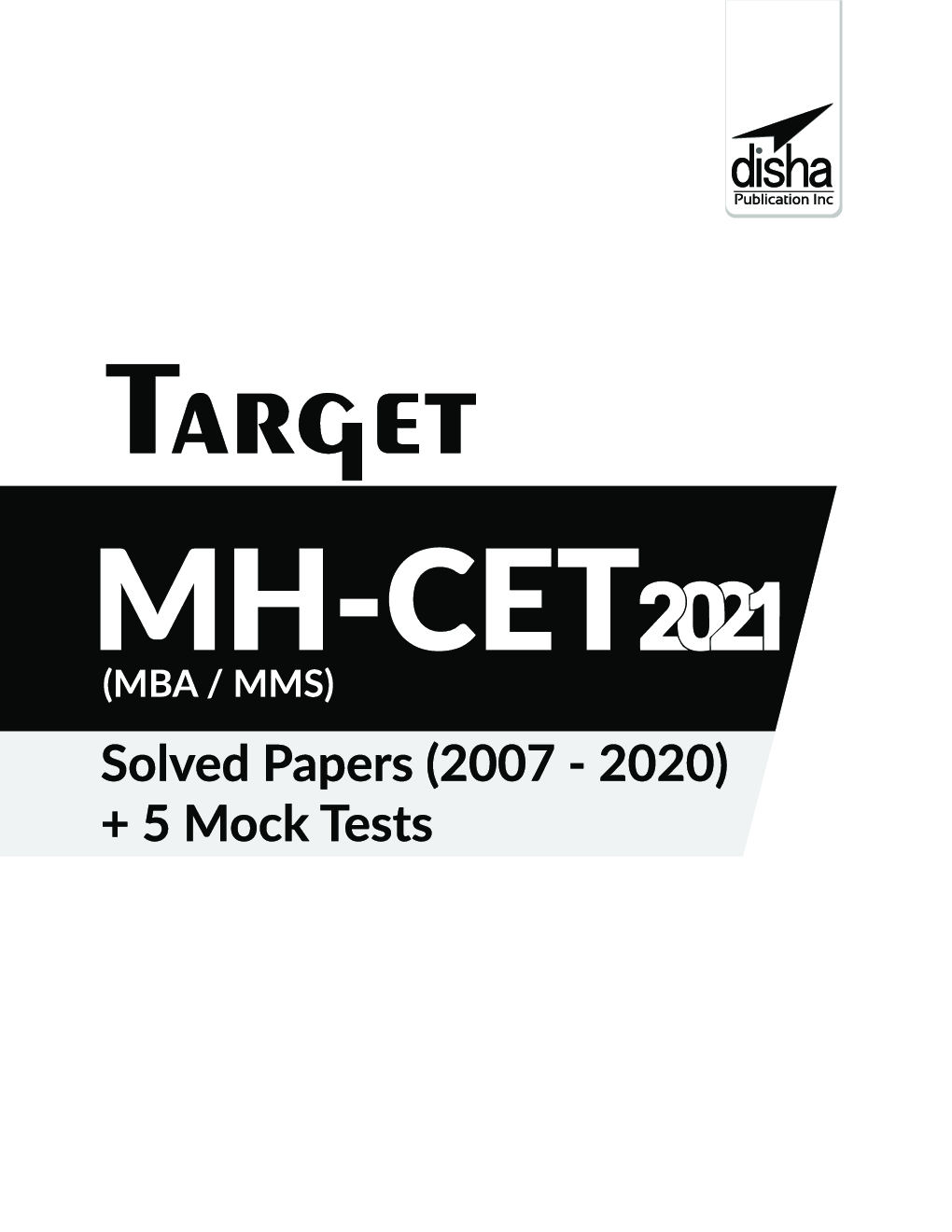 Target MH-CET (MBA / MMS) 2021 - Solved Papers (2007 - 2020) + 5 Mock Tests 12th Edition - Page 2