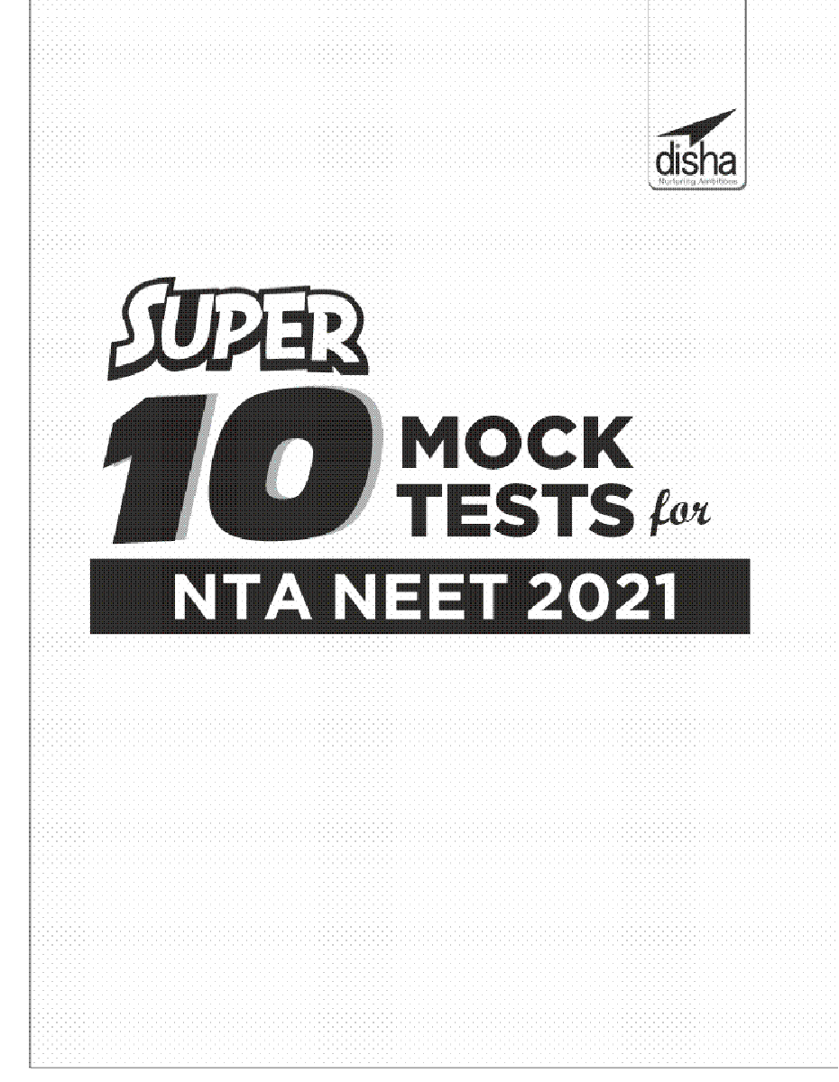 Super 10 Mock Tests For NTA NEET 2021 - 4th Edition - Page 2