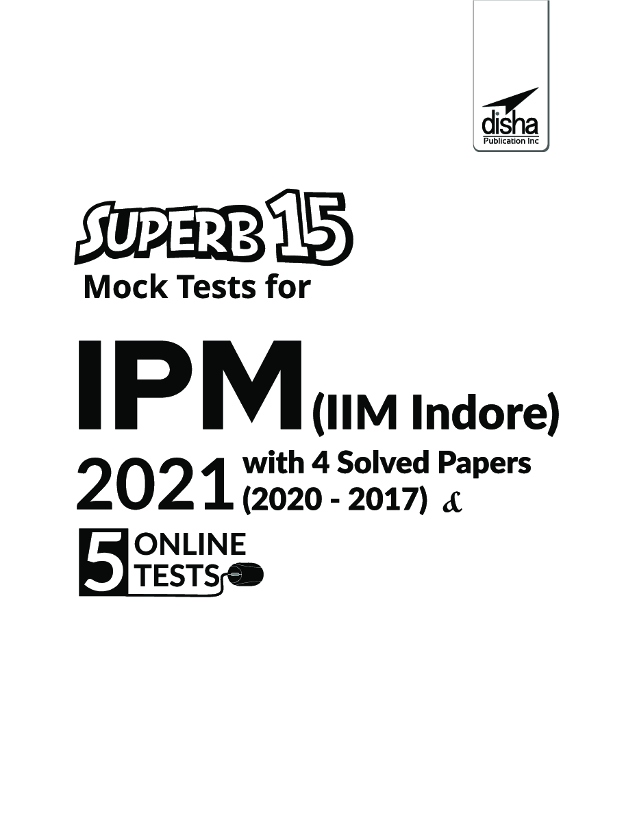 SuperB 15 Mock Tests For IPM (IIM Indore) 2021 With 4 Solved Papers (2020 - 2017) & 5 Online Tests 3rd Edition - Page 2