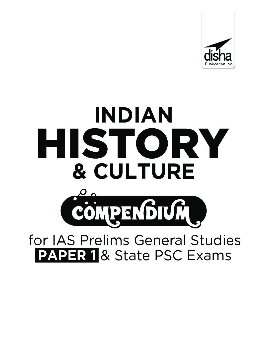 Indian History & Culture Compendium For IAS Prelims General Studies Paper 1 & State PSC Exams 4th Edition - Page 2
