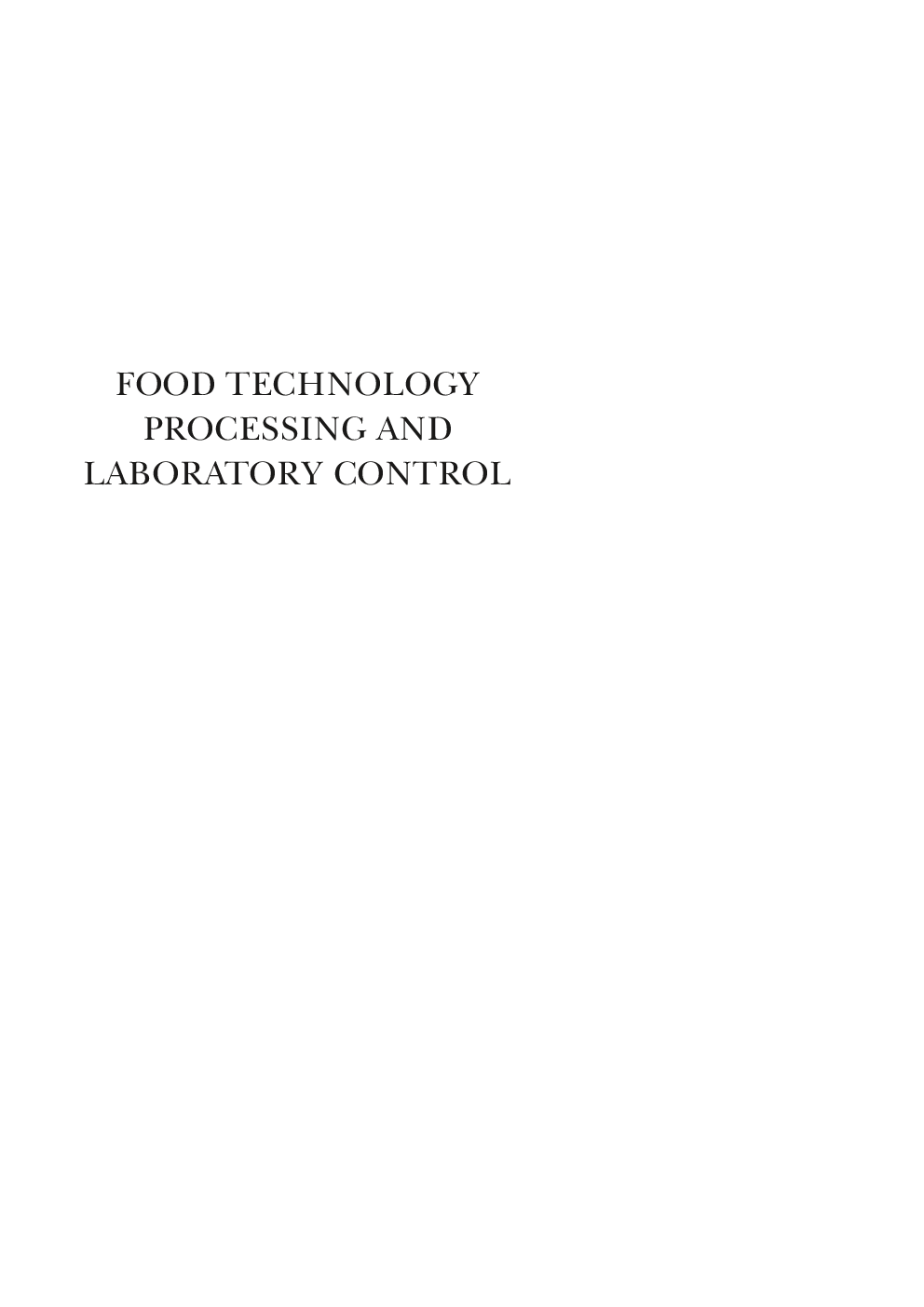 Food Technology Processing And Laboratory Control - Page 3