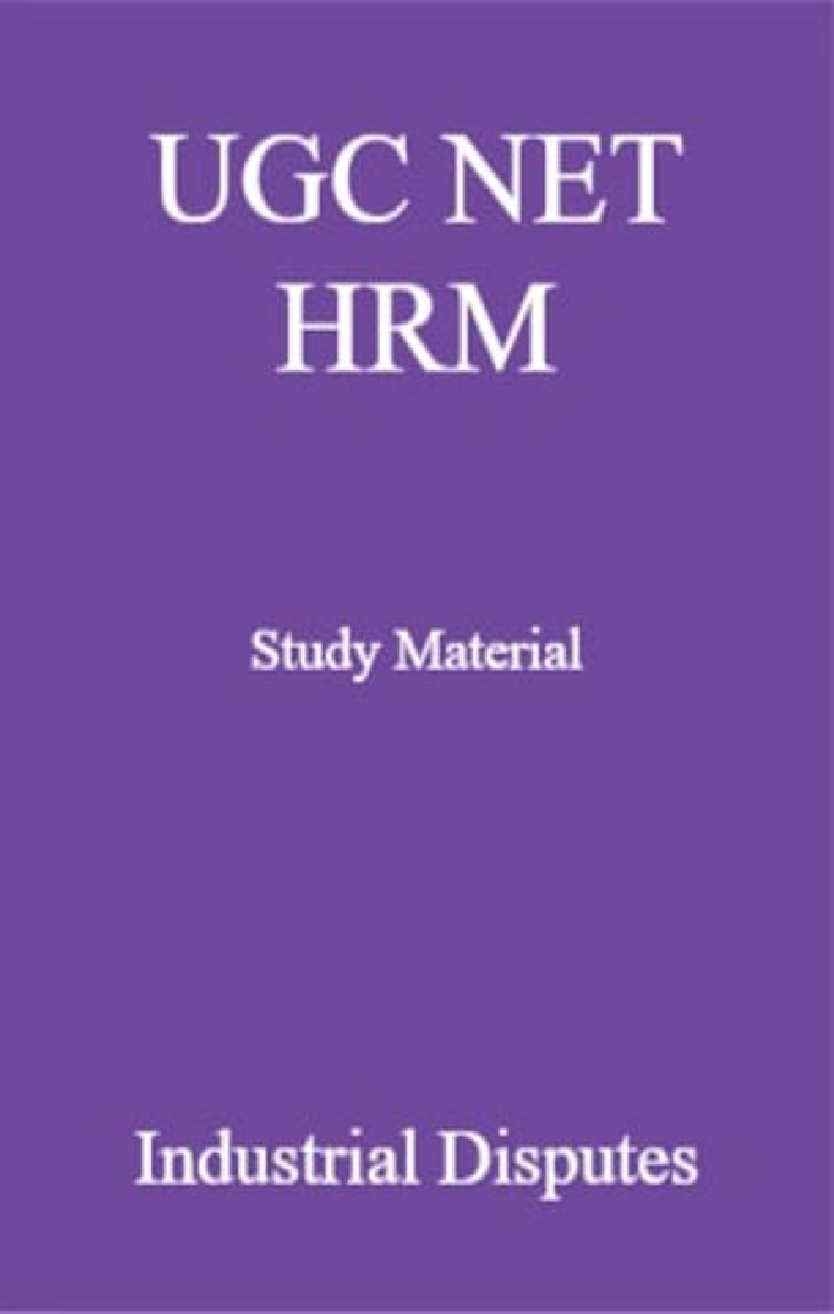 UGC NET HRM Study Material Industrial Disputes - Page 1