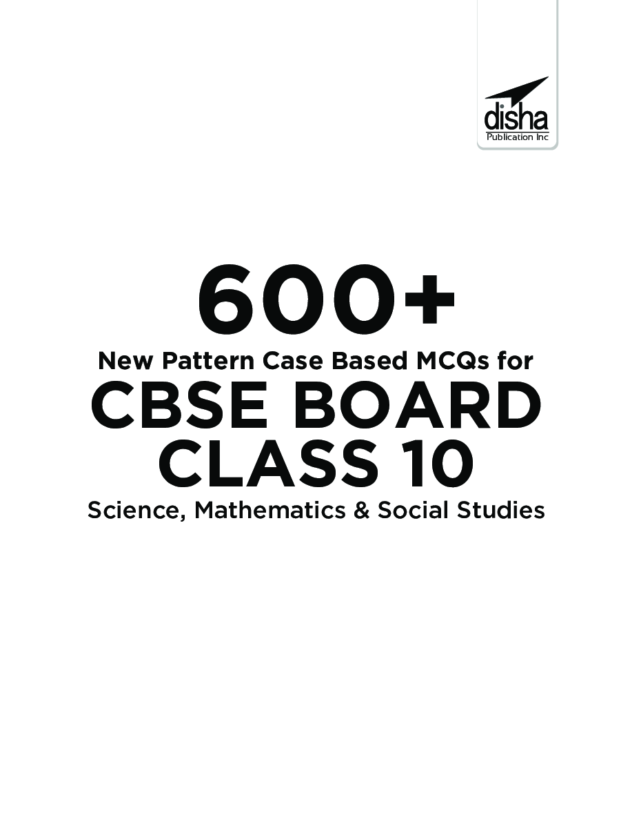  600+ New Pattern Case Study MCQs For CBSE Board Class 10 – Science, Mathematics & Social Studies - Page 2