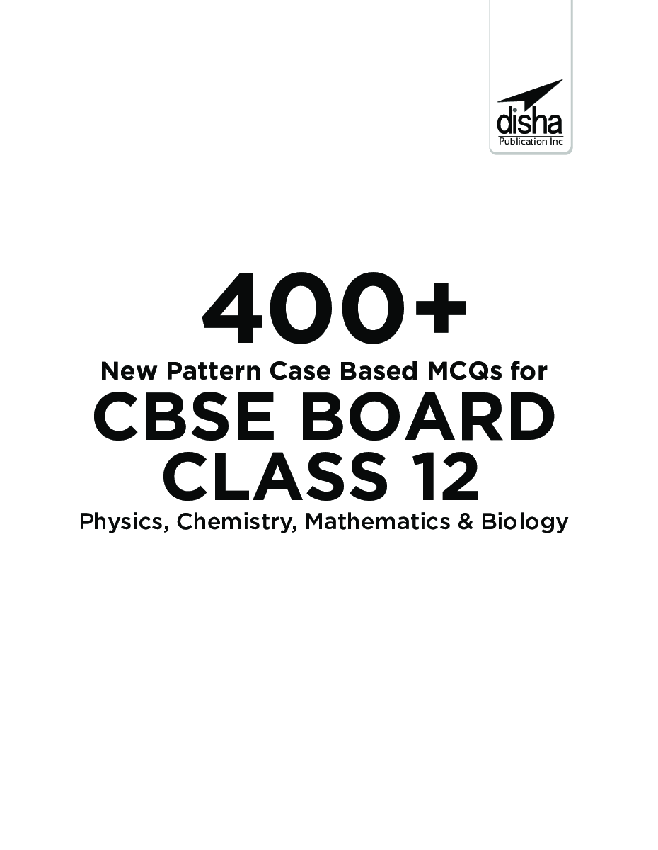  400+ New Pattern Case Study MCQs For CBSE Board Class 10 – Physics, Chemistry, Mathematics & Biology - Page 2