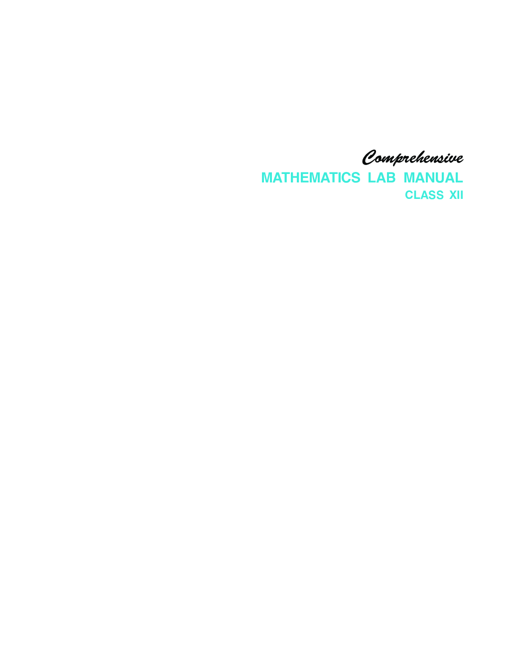 Download Comprehensive Mathematics Lab Manual For ClassXII (Activities