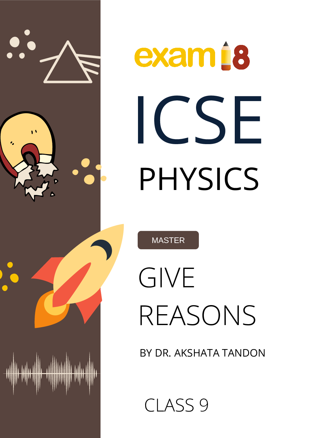 Exam18 ICSE Physics Give Reason Guide For Class 9 - Strengthen Your concepts - Page 1