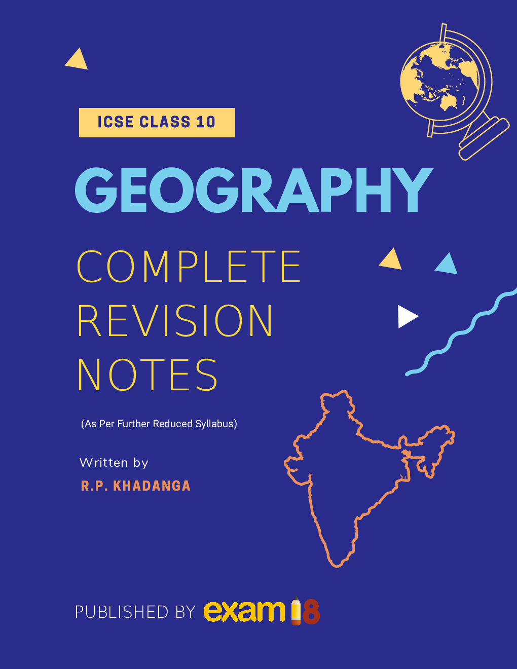 Exam18 ICSE Class 10: Complete Revision Notes For Geography - Page 1