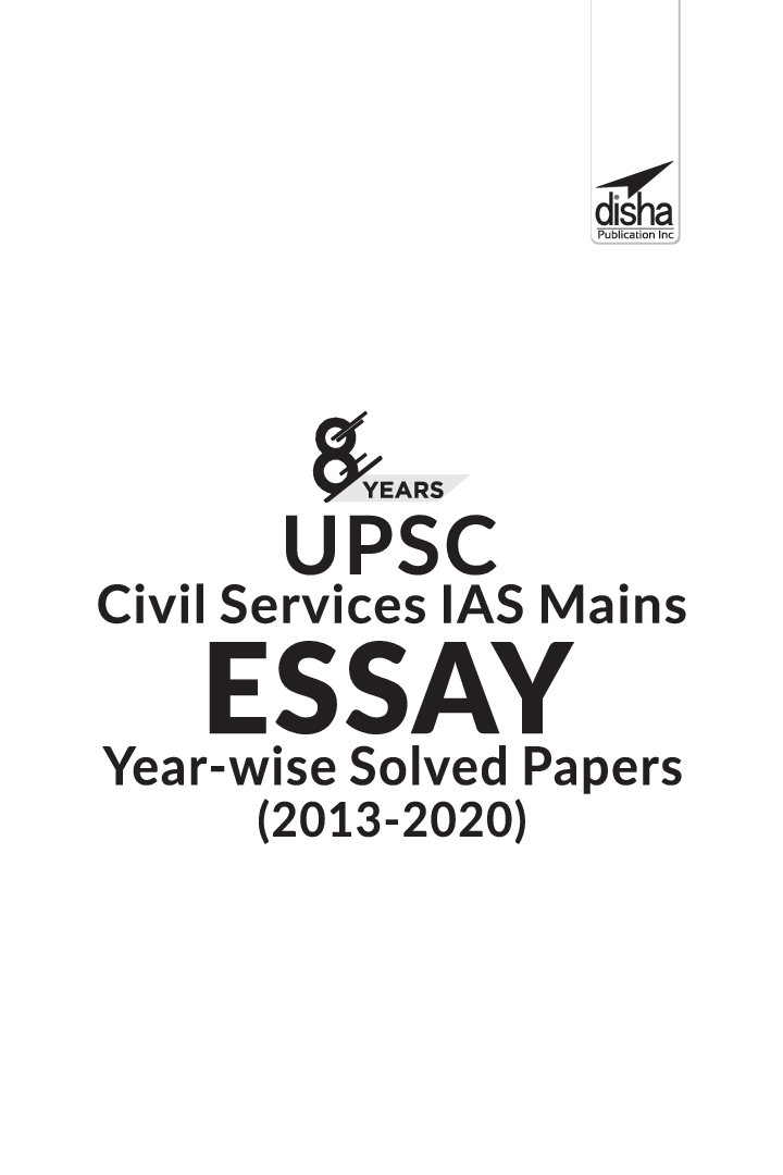 8 Years UPSC Civil Services IAS Mains Essay Year-Wise Solved Papers (2013 - 2020) 2nd Edition - Page 2